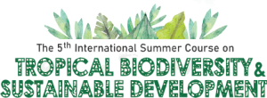 International Summer Course on Tropical Biodiversity and Sustainable Development